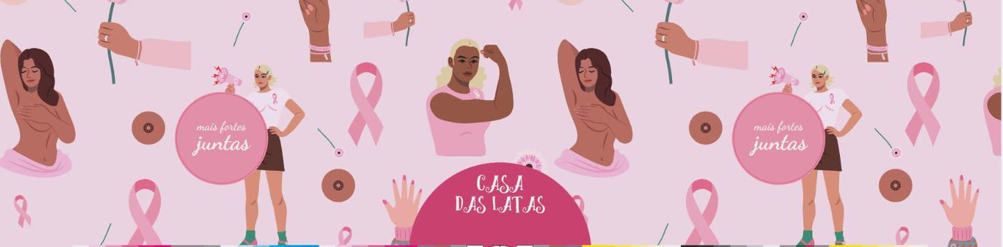 Casa das Latas Outubro Rosa 99x77